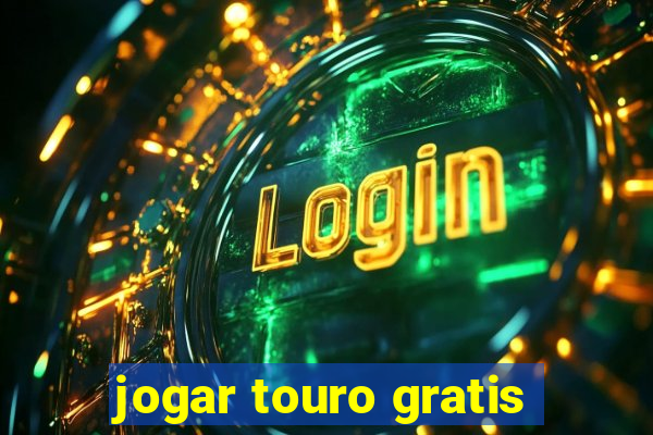 jogar touro gratis